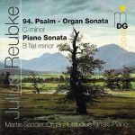 羅伊布克：鋼琴與管風琴奏鳴曲 ( CD )<br>Reubke: Sonata for Piano b flat minor, Sonata for Organ (94th Psalm) c minor